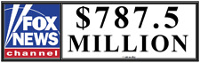 Fox News/Dominion lawsuit $787.5 million settlement    political bumper sticker picture