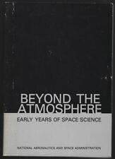 Beyond Atmosphere Early Years of Space Science Homer Newell NASA 1980 History picture