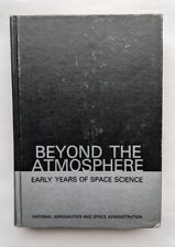 Beyond Atmosphere Early Years Space Science Hardcover Newell NASA 1980 History picture