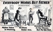 Everybody Works But Father Comic Postcard - udb (pre 1908) picture