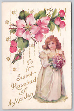 Postcard To A Sweet Rosebud Of A Maiden, Romance, Girl with Flowers PM 1908 picture