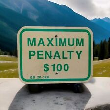 Vintage Metal Sign Maximum Penalty $100 GS 20-37.6 picture