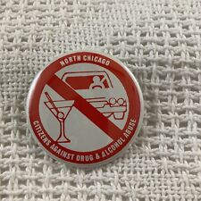 Chicago Citizens Against Drug & Alcohol Abuse White Red Vintage Button Pin picture