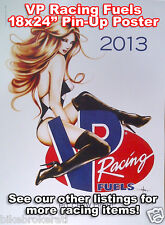2013 VP RACING FUELS PIN UP POSTER 18x24 inches HOT FOR RACE TRAILER SHOP GARAGE picture