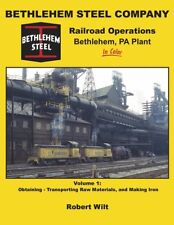 BETHLEHEM STEEL COMPANY Railroad Ops, Vol. 1: RAW MATERIALS & MAKING IRON (NEW) picture