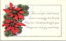 c1915 CHRISTMAS WISHES POINSIETTA PINE SPRUCE HAPPINESS JOY POSTCARD 41-273 picture