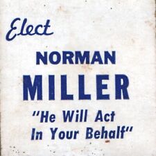 1950s Elect Norman Miller He Will Act In Your Behalf Political Election Vote picture