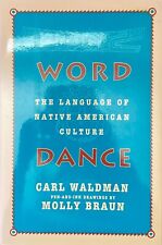 WORD DANCE-THE LANGUAGE OF NATIVE AMERICAN CULTURE-NEW-1ST ED. HB W/ DUST JACKET picture