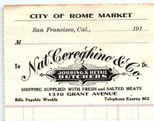 c1910 SAN FRANCISCO CA NAT CEREGHINO & CO BUTCHERS ROME MARKET BILLHEAD Z3417 picture