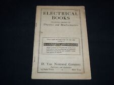 1914 ELECTRICAL BOOKS PHYSICS & MATHEMATICS - D. VAN NOSTRAND COMPANY - J 9029 picture