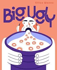 Big Ugly by Weaver, Ellice picture