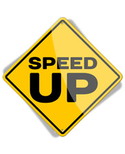 Caution Speed Up - Aluminum Sign - 12