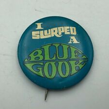 Vtg I SLURPED A BLUE G**K Badge Button Pin Pinback Slurpee Advertising M6  picture