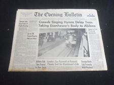 1969 APRIL 1 THE EVENING BULLETIN NEWSPAPER-EISENHOWR'S BODY TO ABILENE- NP 5777 picture