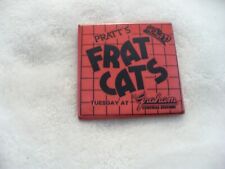 LK- PRATT'S FRAT CATS 98 KUPD TUESDAY AT GRAHAM CENTRAL STATION PIN BADGE #16577 picture
