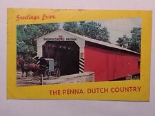 Greetings From The Pennsylvania Dutch Country The Old Covered Bridge  Postcard picture