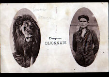 DIJON (21) CIRCUS / TAMER DIJONNAIS de FAUVES period 1930 picture