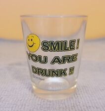 Smile You Are Drunk Shot Glass Smile Face Novelty Glass Gift Depot  picture