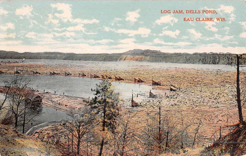 Eau Claire Wisconsin Dells Pond Log Jam Antique Postcard K45125