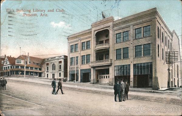 1909 Prescott,AZ Elk's Building Library and Club Yavapai County Arizona Postcard