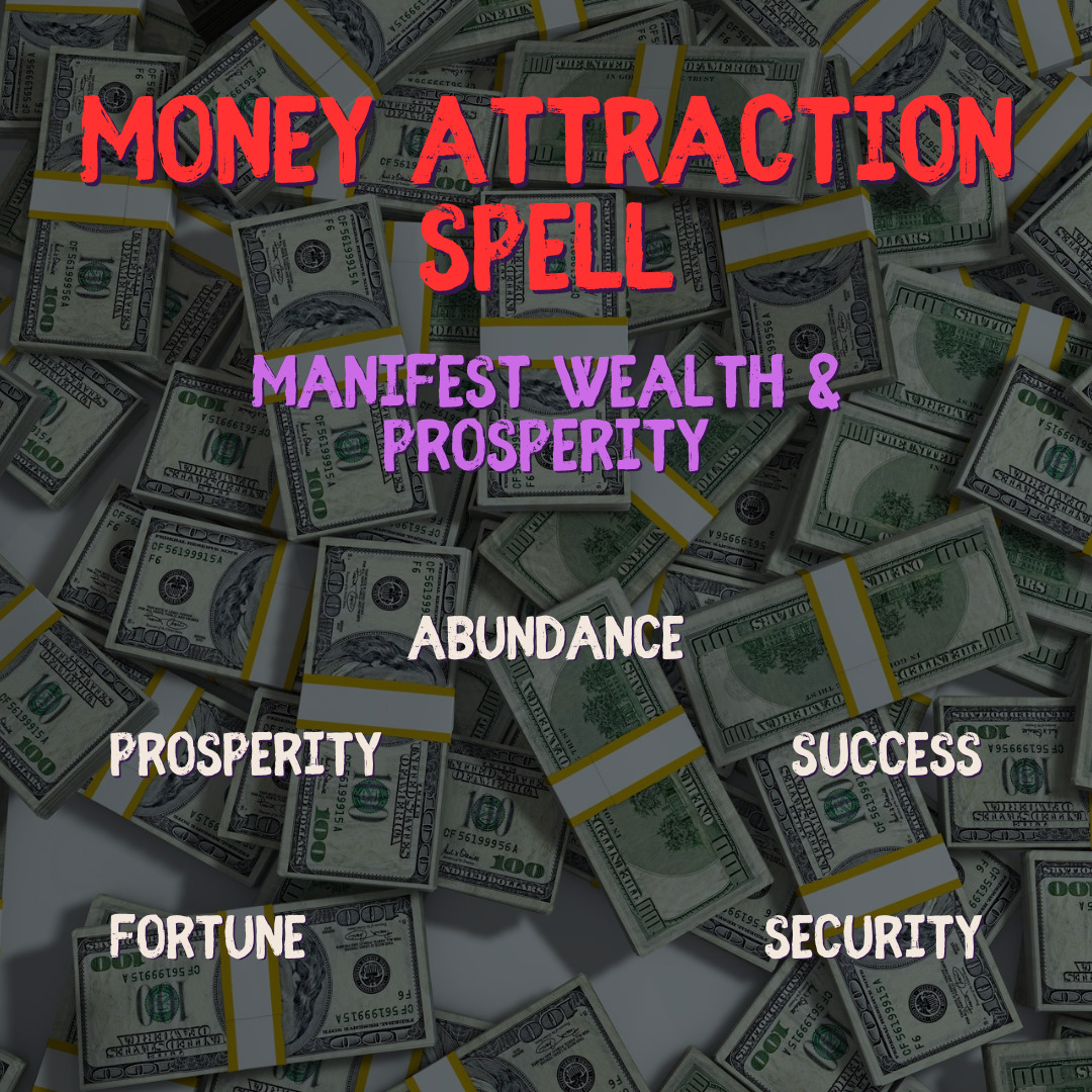 Money Attraction Spell - Manifest Wealth & Prosperity with Wicca Magic & Spells