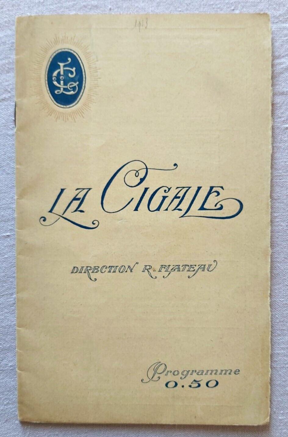 La CIGALE RARE 1913 program Ohé MILORD Régine FLORY Fred PASCAL Leo MASSART
