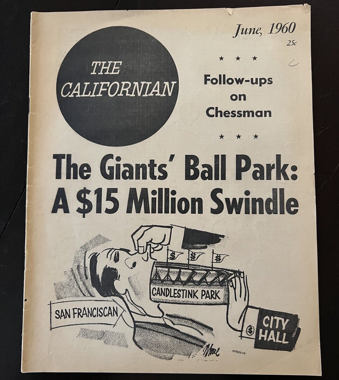 The Californian, Vol 1, No 5 June 1960 Giant’s Candlestick Ballpark $15M Swindle