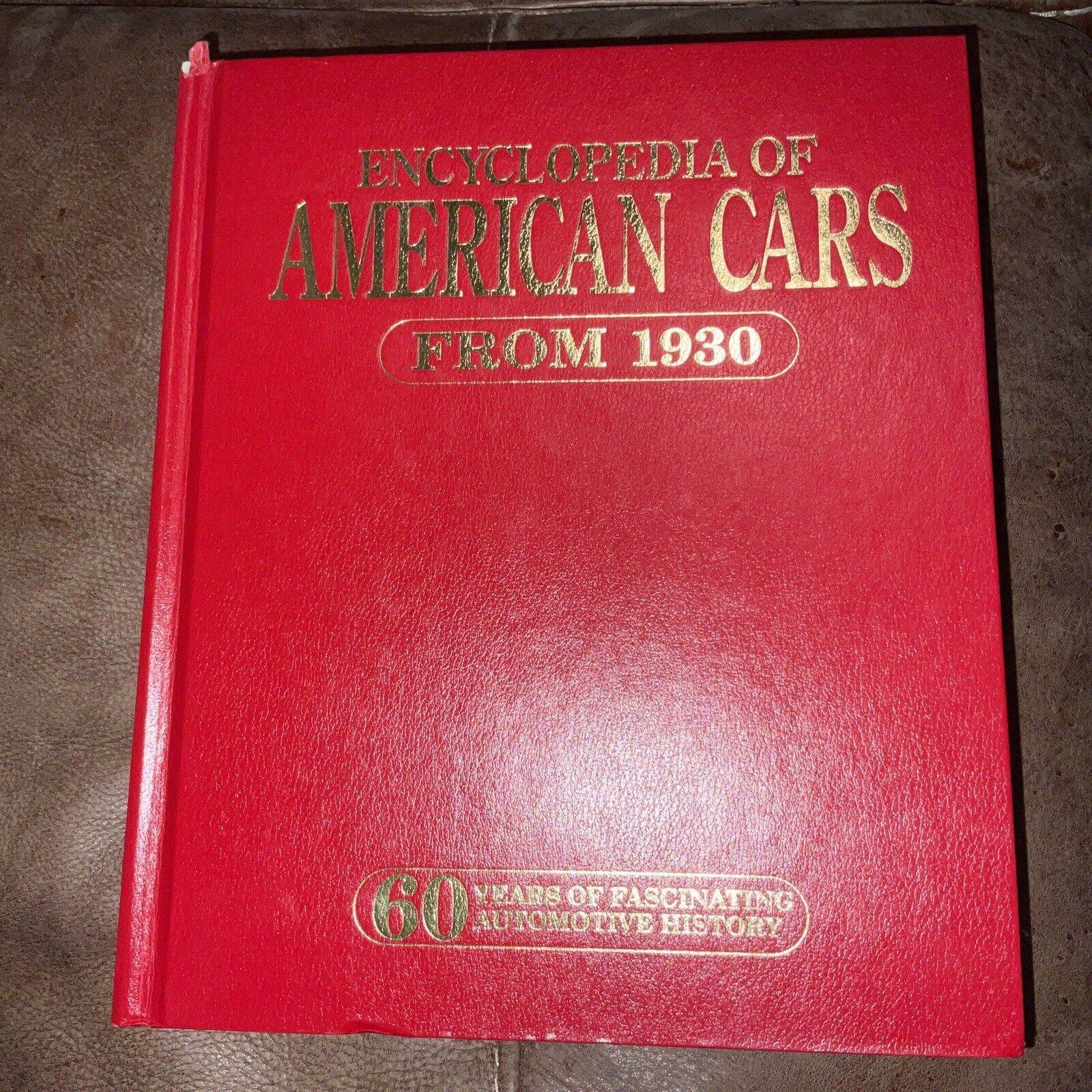 ENCYCLOPEDIA OF AMERICAN CARS FROM 1930-HARDCOVER 816 PGS. GREAT PICS