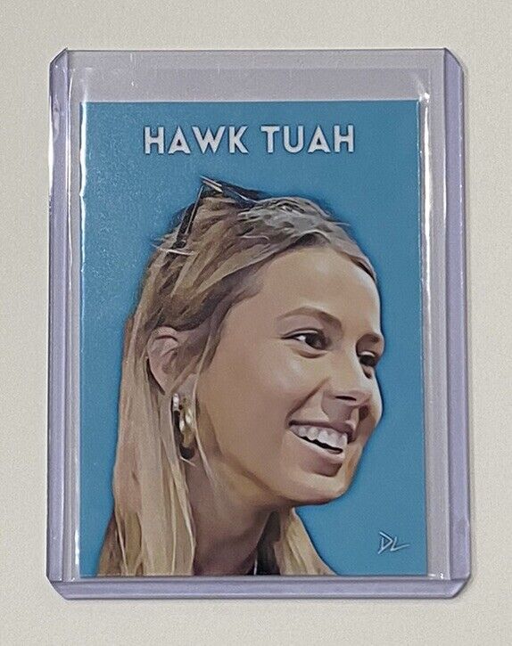 Hawk Tuah Limited Edition Artist Signed “Hailey Welch” Trading Card 1/10