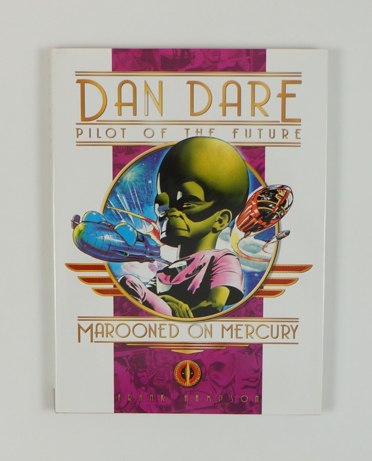 Dan Dare: Pilot of the Future - Marooned on Mercury HC w DJ VF/NM Titan Books