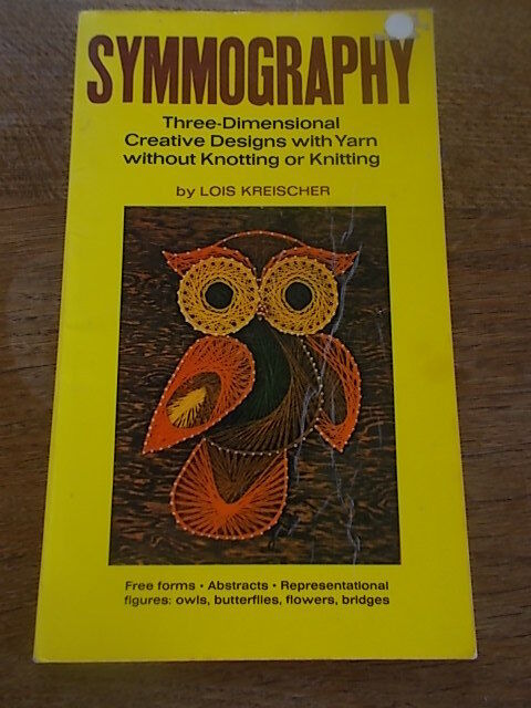 1972 Edition SYMMOGRAPHY String Art 3 dimensional creative designs with yarn 