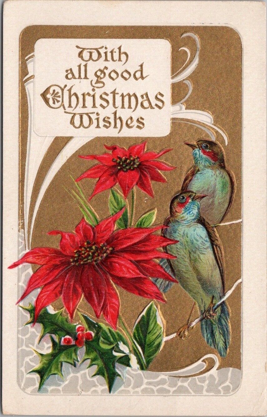 Vintage CHRISTMAS WISHES Embossed Postcard Poinsettia Flowers Birds 1910 Cancel