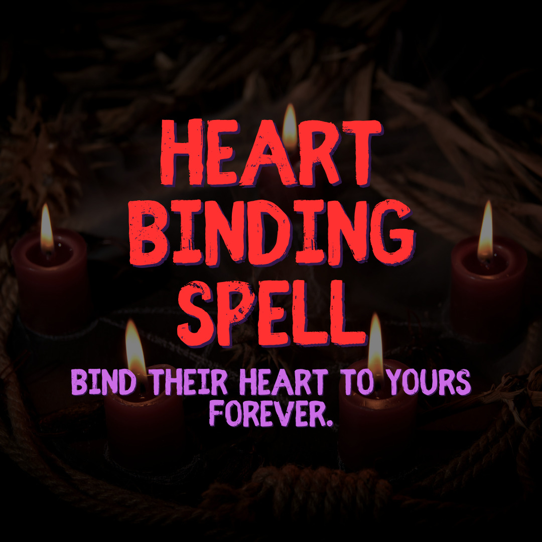 Heart Binding Spell - Bind their heart to yours black magic powerful spell