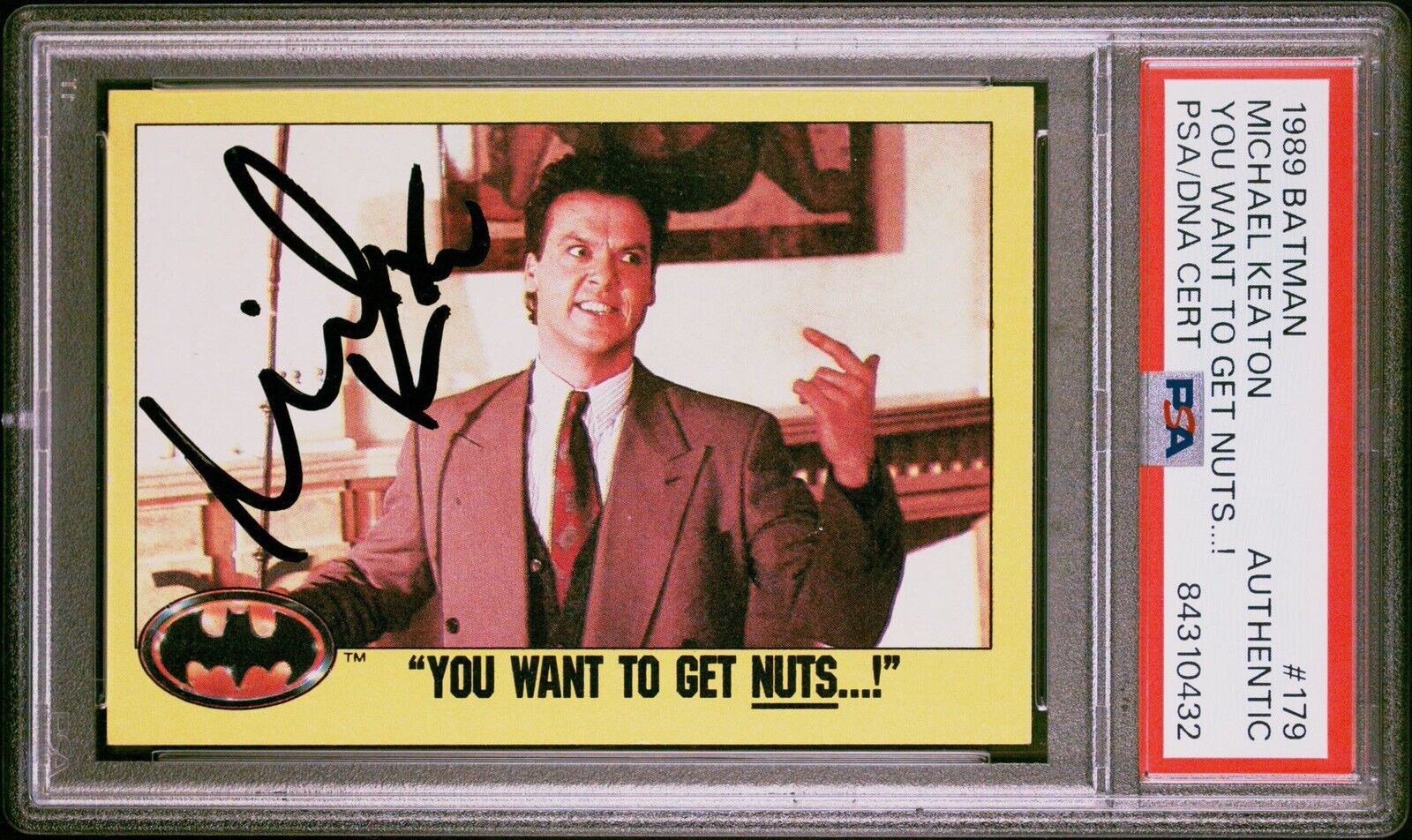 1989 Michael Keaton Signed Topps Batman 179 You Want to Get Nuts PSA/DNA Auto