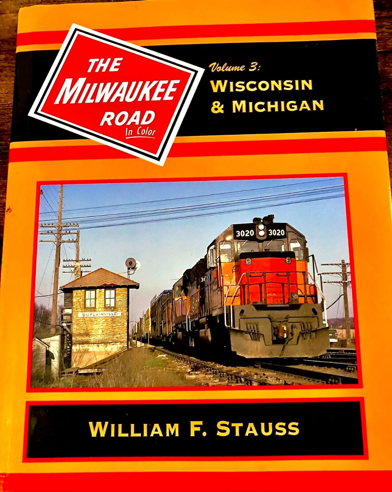 The Milwaukee Road In Color Vol. 3 by William Stauss - Very Good - Hardcover