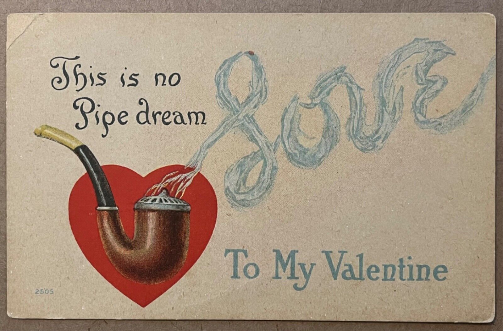 Valentines Day Vintage Postcard Smoking Tobacco Pipe Spells Love c1910