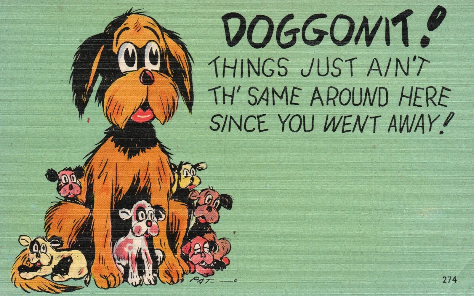 Vintage Postcard 1930\'s Doggonit Things Just Ain\'t The Same Around Here