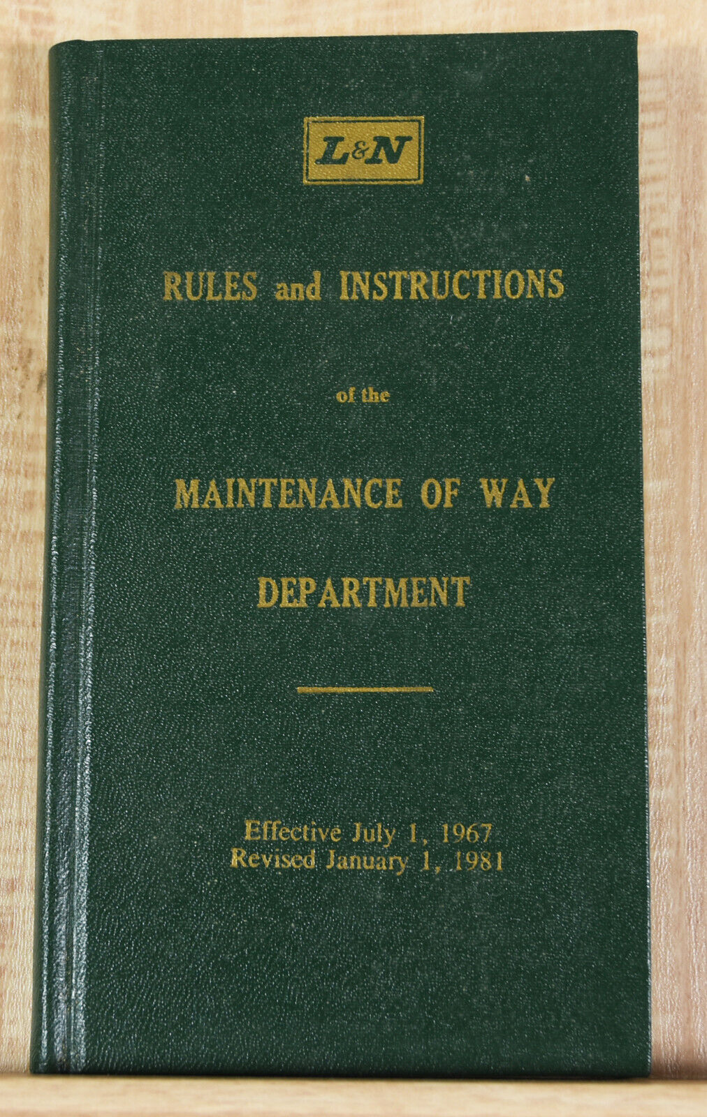 1981 Louisville Nashville Railroad Employees Rules Maintenance Of Way Department