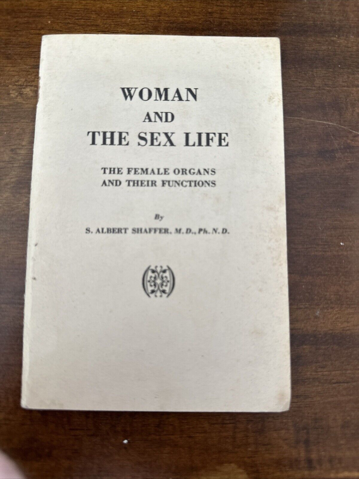 Woman and the Sex Life 1928 Pamphlet Female Organs and Their Functions Shaffer