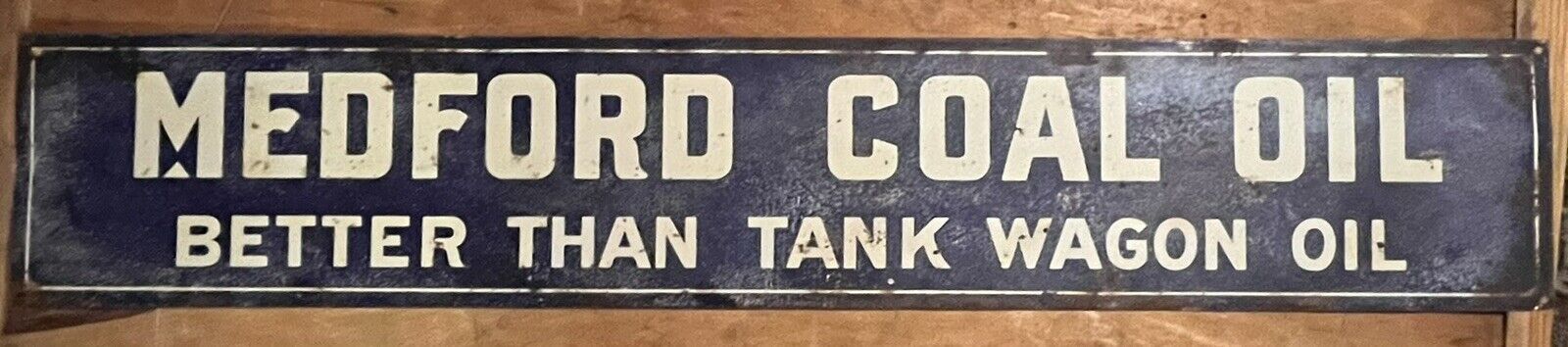 Antique Sign Medford Coal Oil Tin Tacker Advertising Sign Advertisement