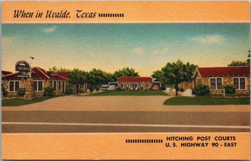 UVALDE, Texas Postcard HITCHING POST COURTS Highway 90 Roadside Linen / 1952