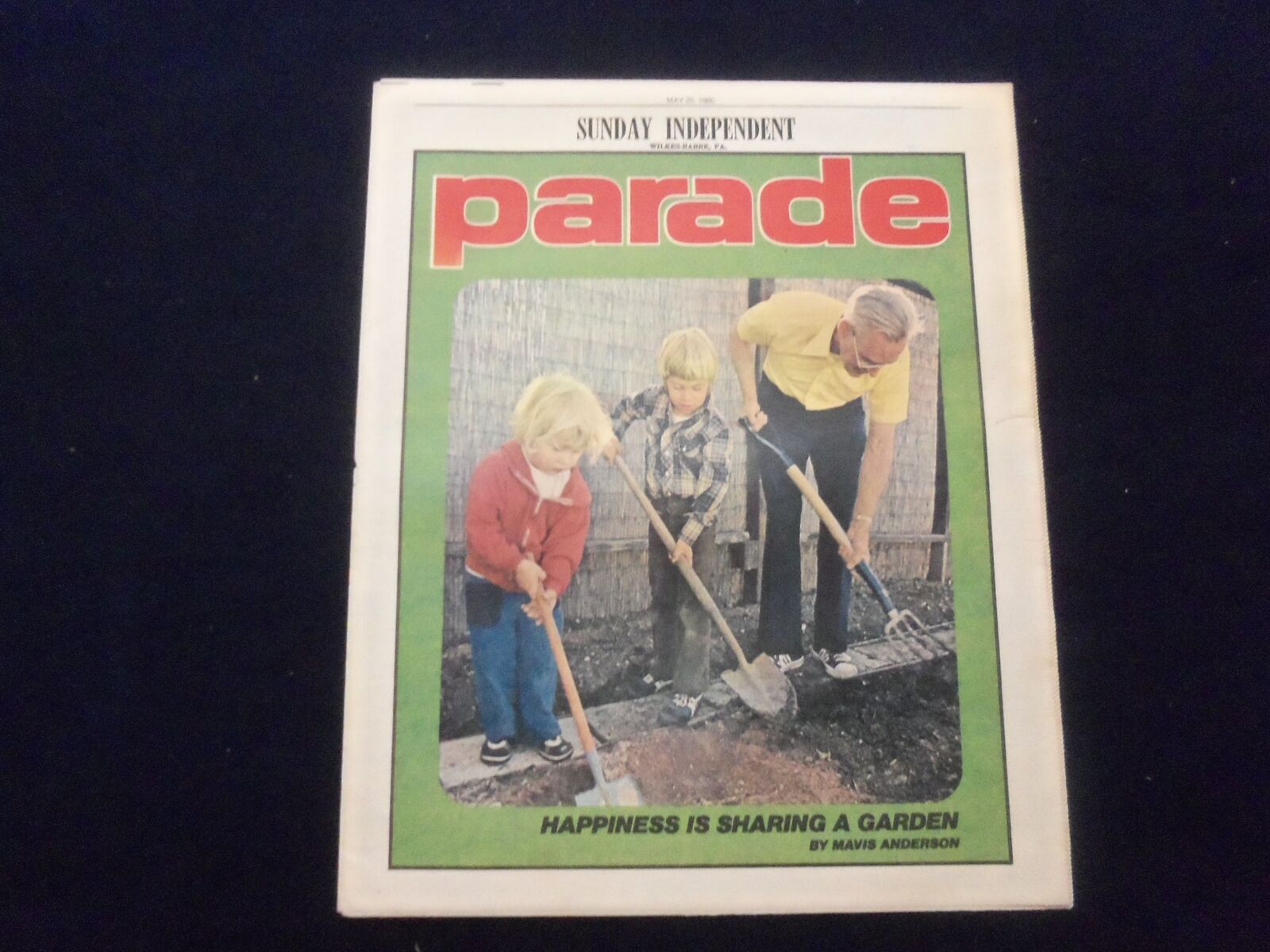 1980 MAY 25 SUNDAY INDEPENDENT PARADE MAGAZINE-WILKES-BARRE,PA- GARDEN - NP 6213