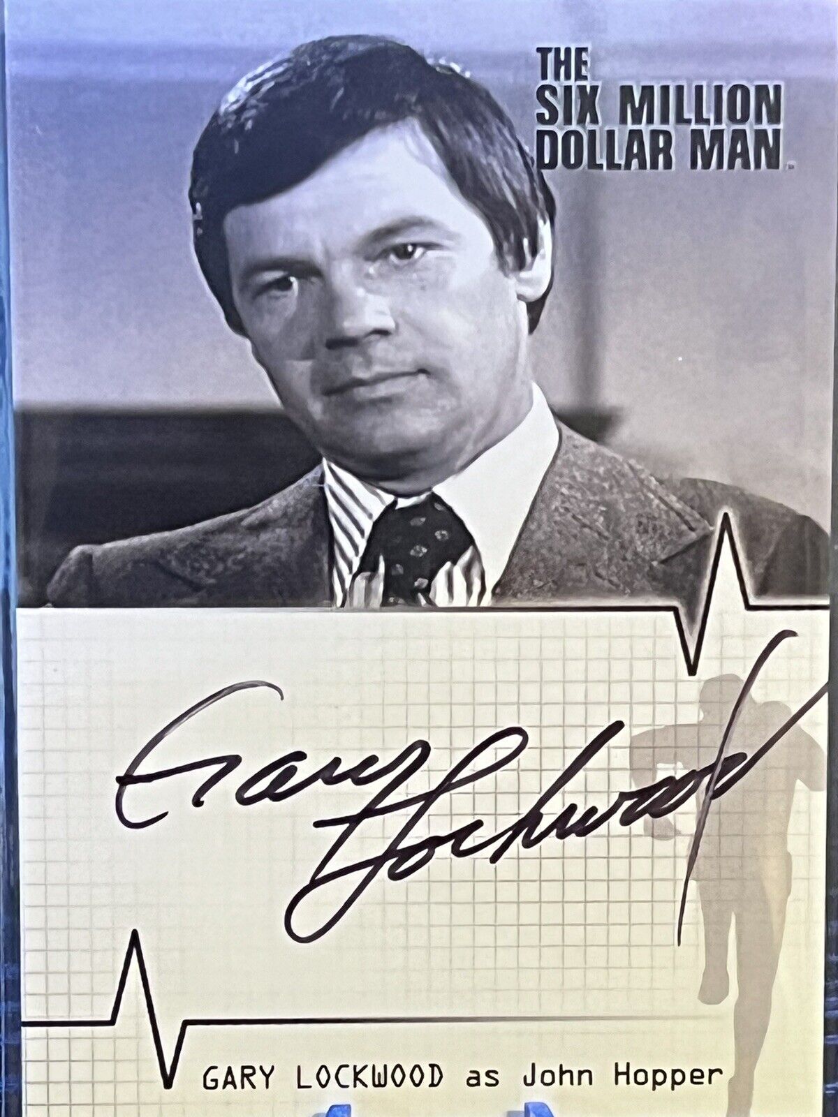 Six Million Dollar Man Gary Lockwood as John Hopper Case Topper Autograph Card
