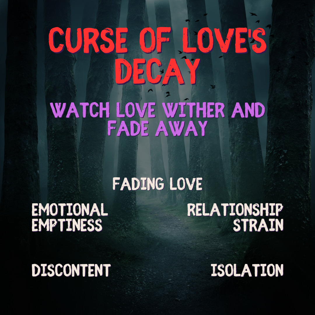 Curse of Love's Decay - Watch Love Wither | Powerful Black Magic Love Curse