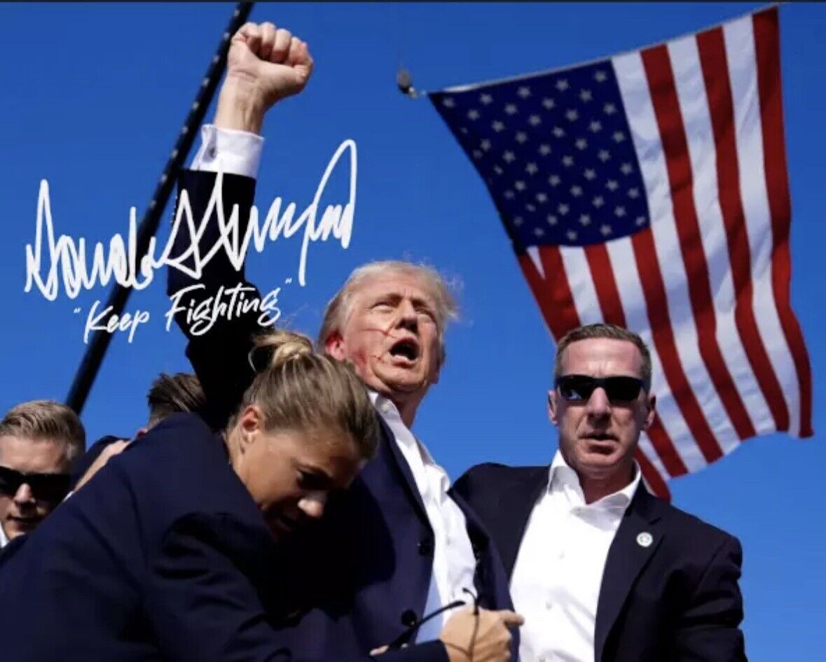 President Donald Trump Autographed 8x10 Photo Signed Reprint Keep Fighting 🇺🇸