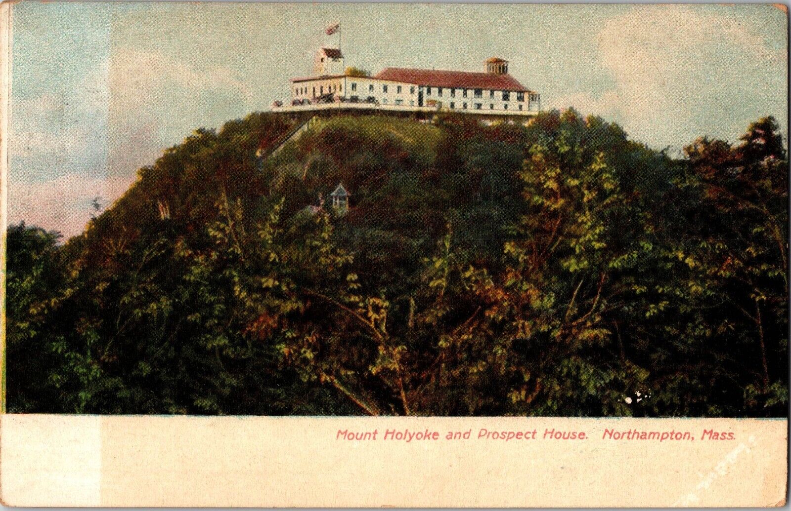 c 1905 Mount Holyoke & Prospect House Northhampton, Massachusetts