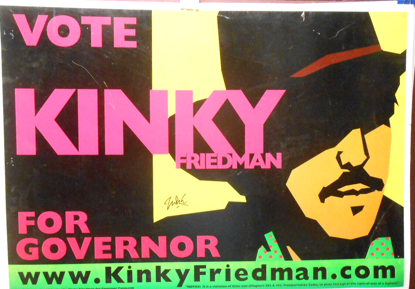 HUGE Double-Sided Campaign Poster by Guy Juke 2006 Kinky Friedman For Governor