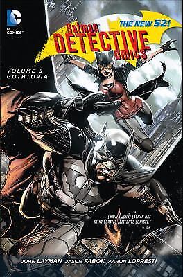 Batman: Detective Comics Vol. 5: Gothtopia (the New 52) by Layman, John