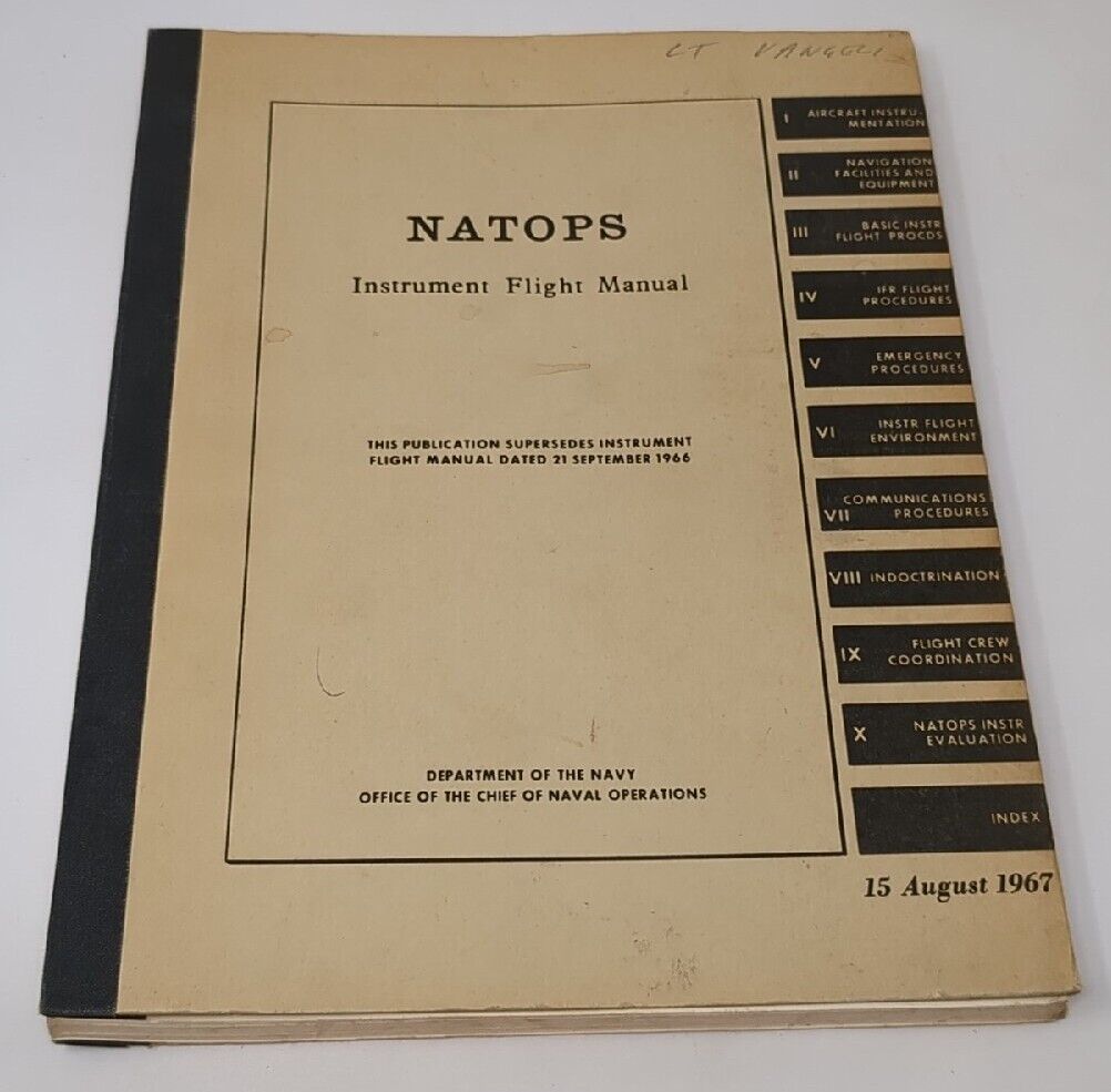 NATOPS Instrument Flight Manual August 15 1967 US NAVY Original Publication VTG