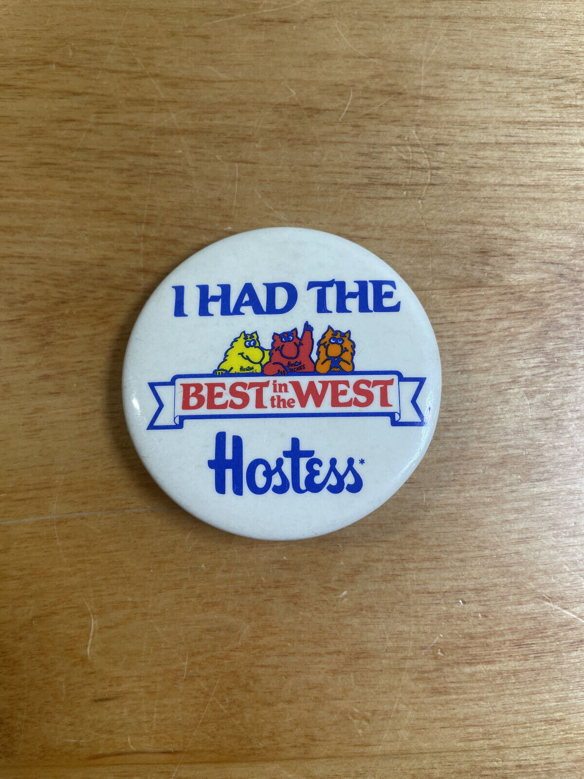 I Had The Best In The West Hostess Chips Vintage Metal Pinback Pin Button
